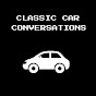 Classic Car Conversations