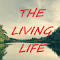 The living life