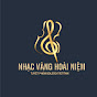 Nhạc Vàng Hoài Niệm