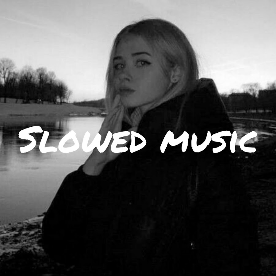 Slowed music - YouTube