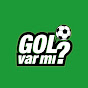 gol var mı?