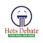 Hots Debate