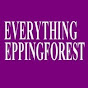 Everything Epping Forest