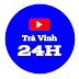 Trà Vinh 24H - កូនខ្មែរនៅខេត្តព្រះត្រពាំង