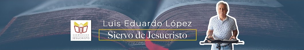 Siervo de Jesucristo · Luis Eduardo López