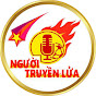 NGƯỜI TRUYỀN LỬA