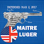 Maitre Luger in English