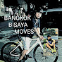 bangkok bisaya moves