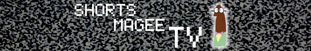 Shorts MaGee TV Banner