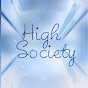 High Society - Yüksek Sosyete