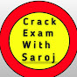 Crack Exam with Saroj