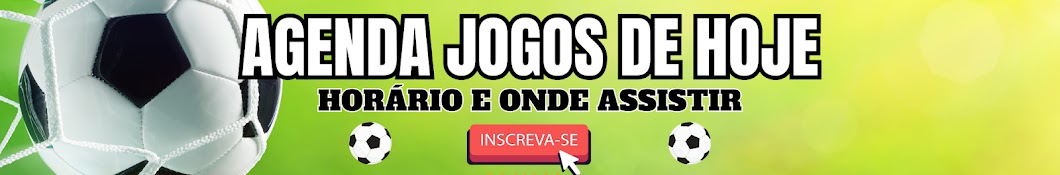 AGENDA JOGOS DE HOJE