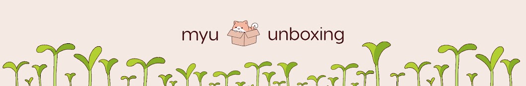 Myu Unboxing