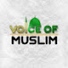 VOICE OF MUSLIM 