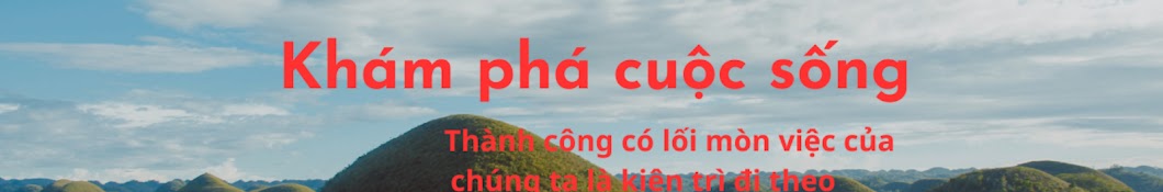 Khám Phá Cuộc Sống Channel