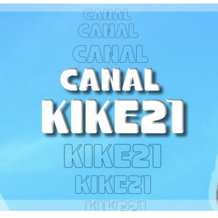 Canal Kike 21 @canalkike21