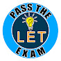 Pass the LET EXAM