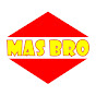 Mas Bro