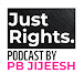 JustRights Podcast by P B Jijeesh