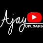 Ajay Uploads