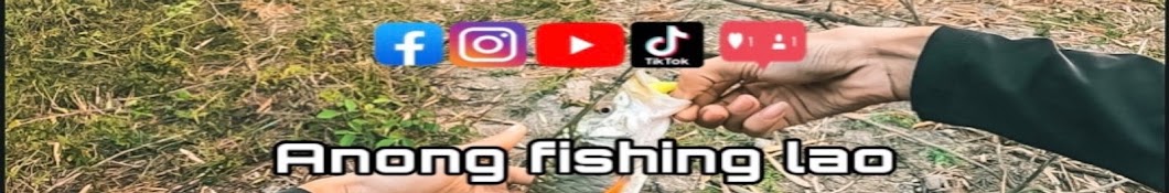 Anong Fishing lao