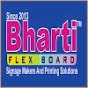 Bharti Flex Board Signage Makers, Print Solution 