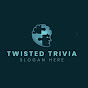 Twisted Trivia