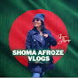 Shoma Afroze Vlogs