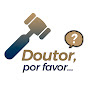 Doutor, por favor...