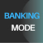 Banking Mode