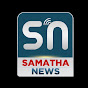 Samatha News