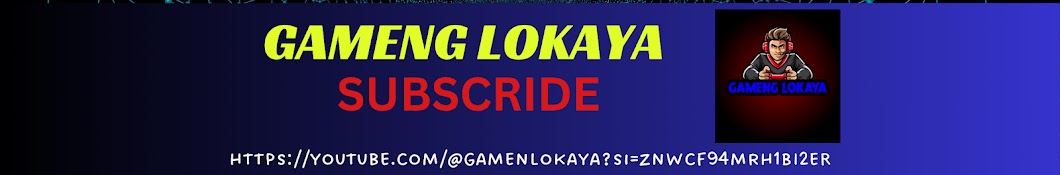 GAMENG LOKAYA