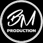 BM PRODUCTION 