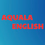 AQUALA ENGLISH