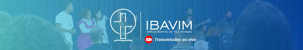 IBAVIM - Igreja Batista de Vila Moraes