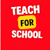 Teach for school channel