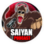 Saiyan Podcast