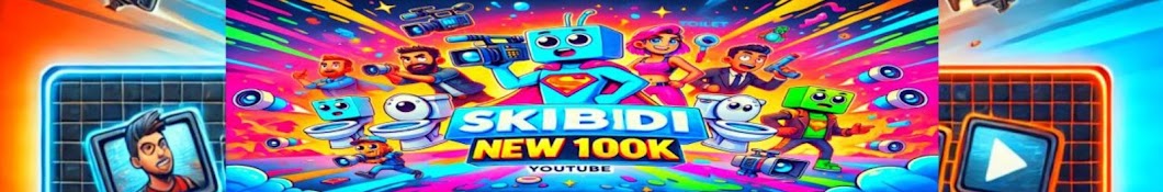 Skibidi New 100K