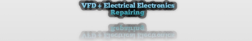 VFD+Electrical Electronics Repairing