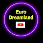 Euro Dreamland 