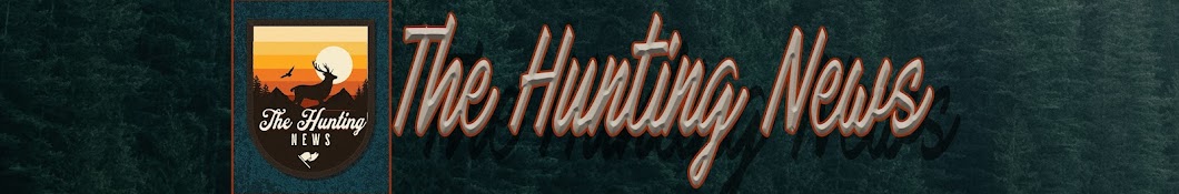 The Hunting News Banner
