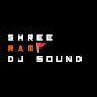 SHREE RAM DJ SOUND