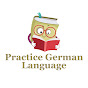 Practice German Language