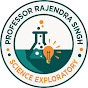 Prof. Rajendra Singh Science Exploratory