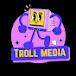 Troll media