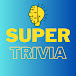 SUPER TRIVIA