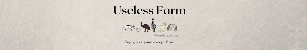 Useless Farm Banner