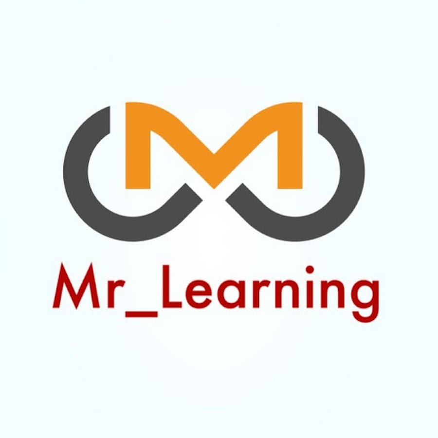 Mr_Learning - YouTube Mr_Learning