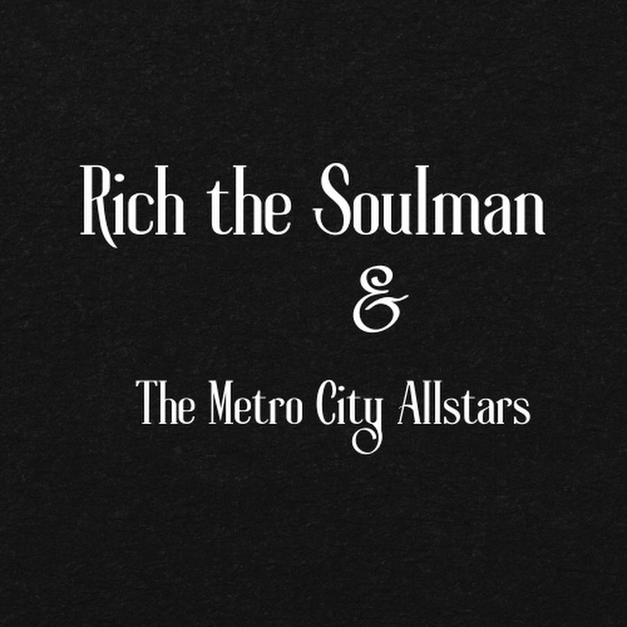 Rich the Soulman & The Metro City Allstars