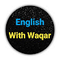 English with Waqar 